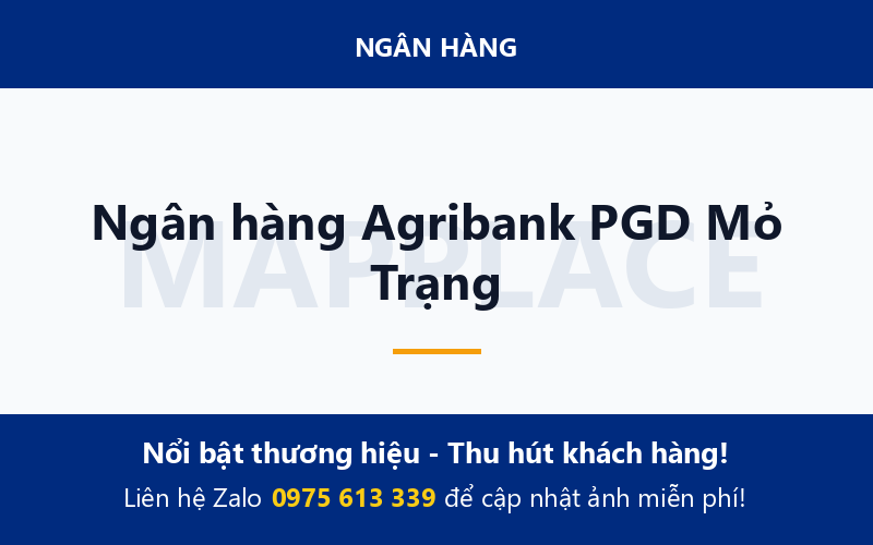 Ngân hàng Agribank PGD Mỏ Trạng