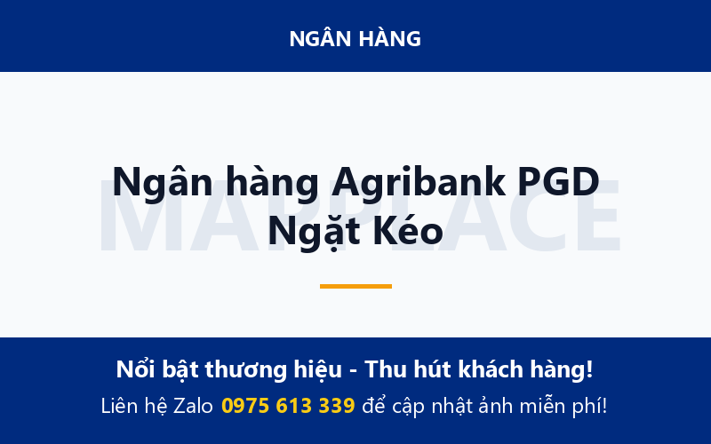 Ngân hàng Agribank PGD Ngặt Kéo