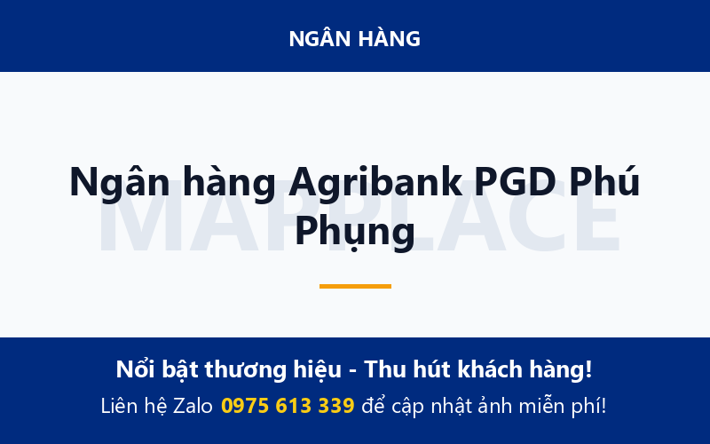 Ngân hàng Agribank PGD Phú Phụng