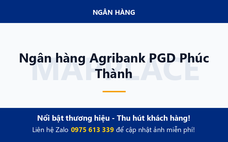 Ngân hàng Agribank PGD Phúc Thành