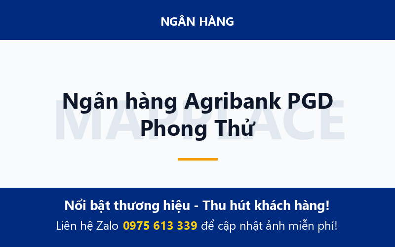 Ngân hàng Agribank PGD Phong Thử