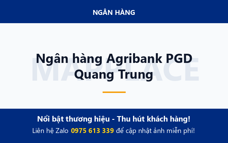 Ngân hàng Agribank PGD Quang Trung