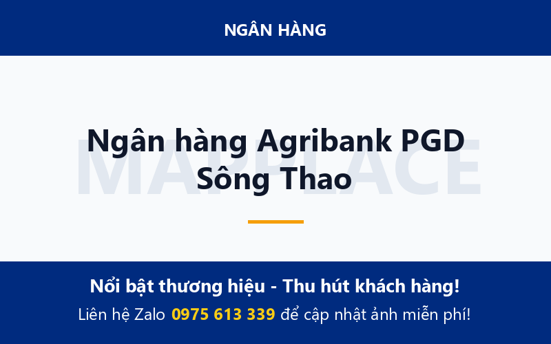 Ngân hàng Agribank PGD Sông Thao