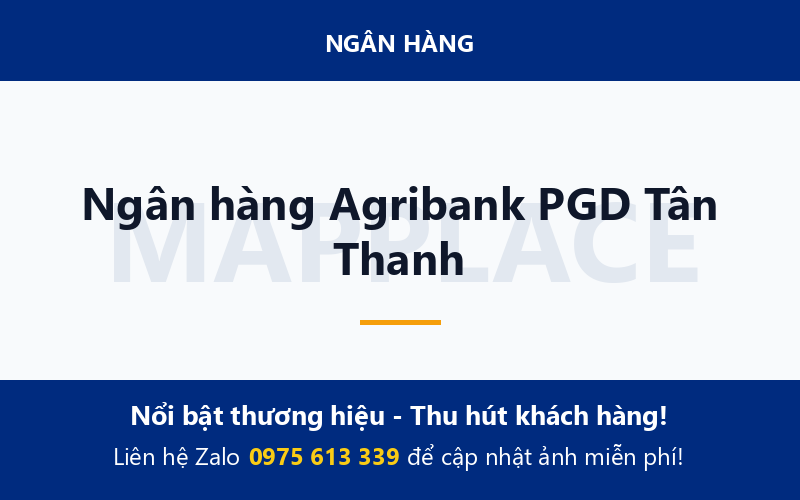 Ngân hàng Agribank PGD Tân Thanh