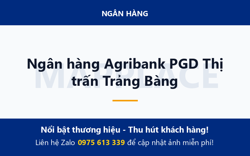 Ngân hàng Agribank PGD Thị trấn Trảng Bàng