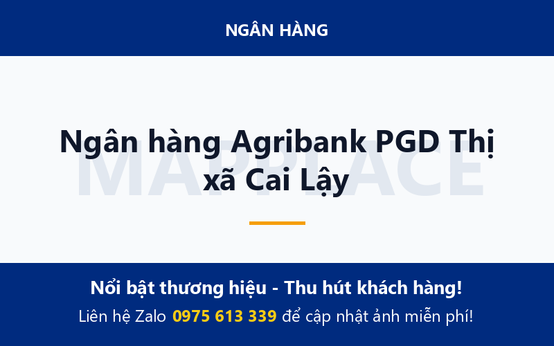 Ngân hàng Agribank PGD Thị xã Cai Lậy