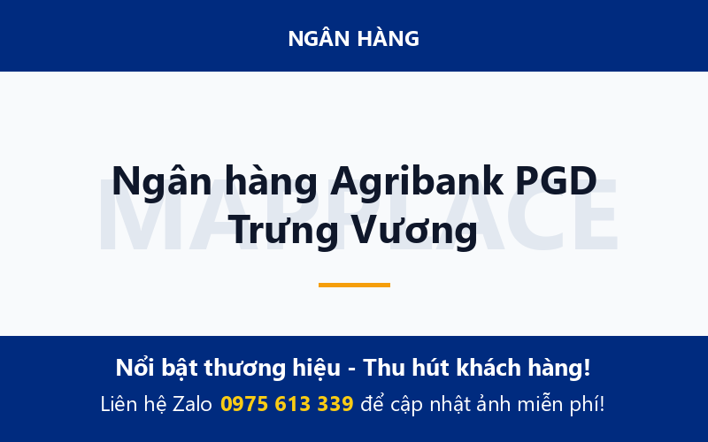 Ngân hàng Agribank PGD Trưng Vương