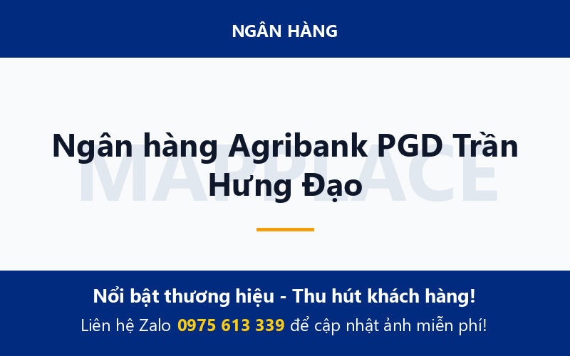 Ngân hàng Agribank PGD Trần Hưng Đạo