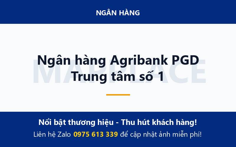 Ngân hàng Agribank PGD Trung tâm số 1