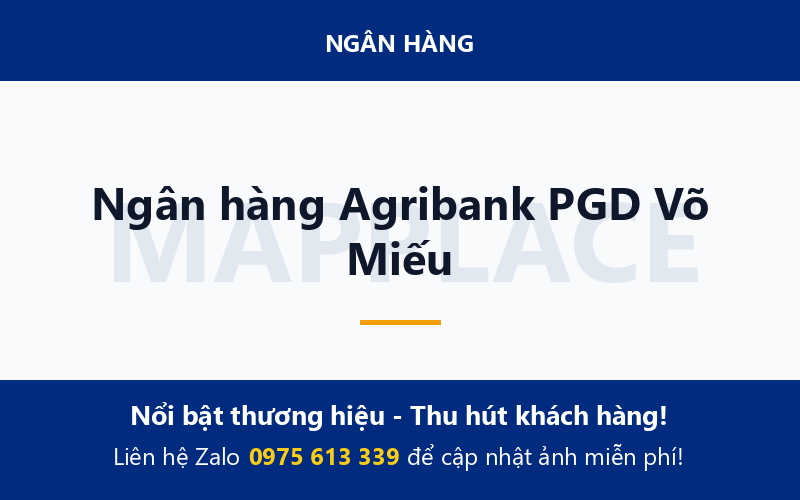 Ngân hàng Agribank PGD Võ Miếu