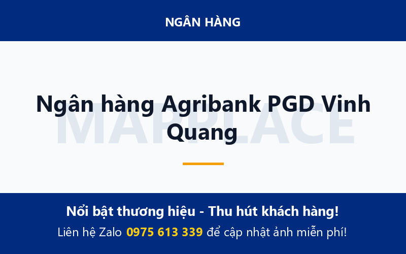 Ngân hàng Agribank PGD Vinh Quang
