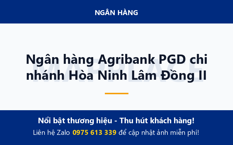 Ngân hàng Agribank PGD chi nhánh Hòa Ninh Lâm Đồng II