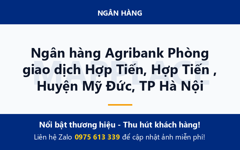 Ngân hàng Agribank Phòng giao dịch Hợp Tiến, Hợp Tiến , Huyện Mỹ Đức, TP Hà Nội
