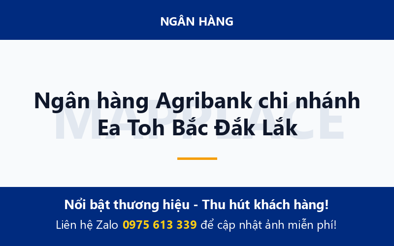 Ngân hàng Agribank chi nhánh Ea Toh Bắc Đắk Lắk