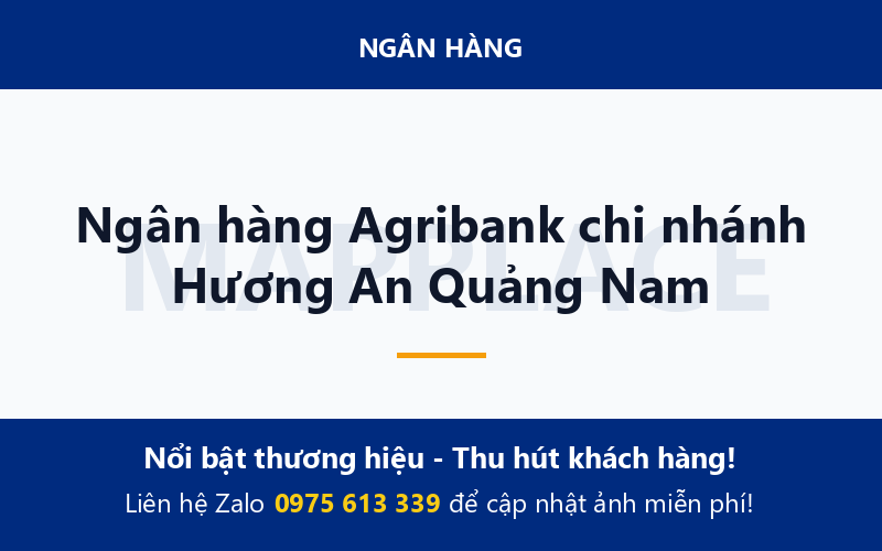 Ngân hàng Agribank chi nhánh Hương An Quảng Nam