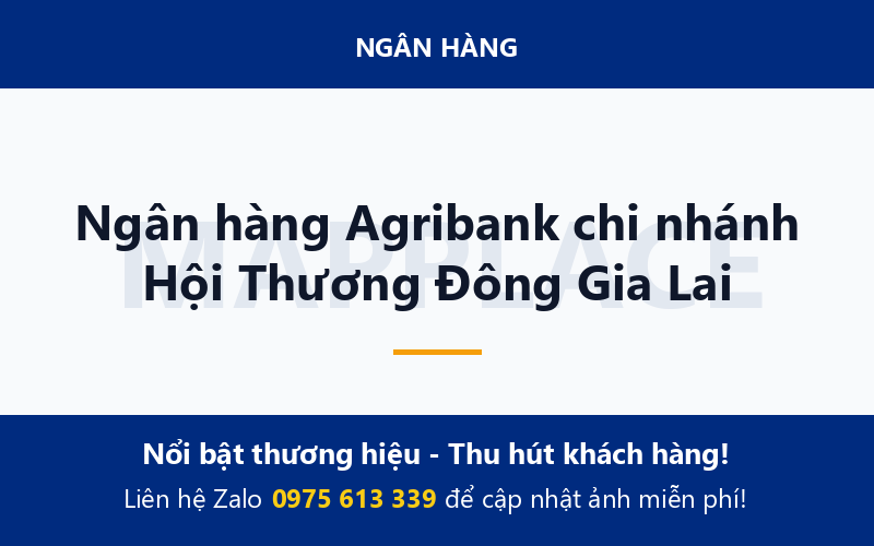 Ngân hàng Agribank chi nhánh Hội Thương Đông Gia Lai