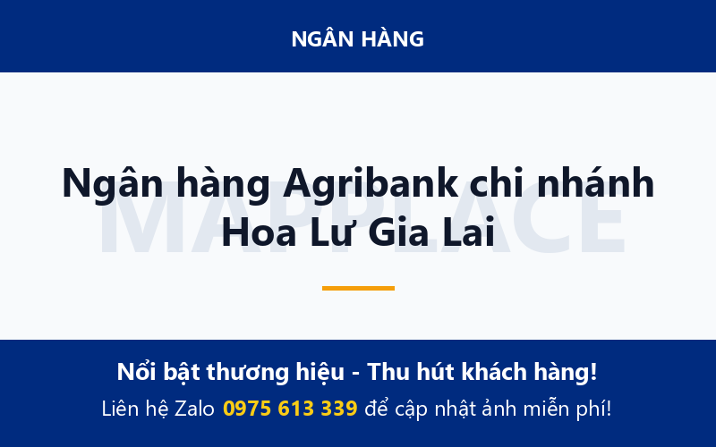 Ngân hàng Agribank chi nhánh Hoa Lư Gia Lai