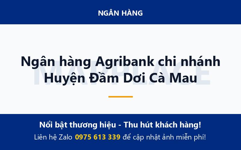 Ngân hàng Agribank chi nhánh Huyện Đầm Dơi Cà Mau