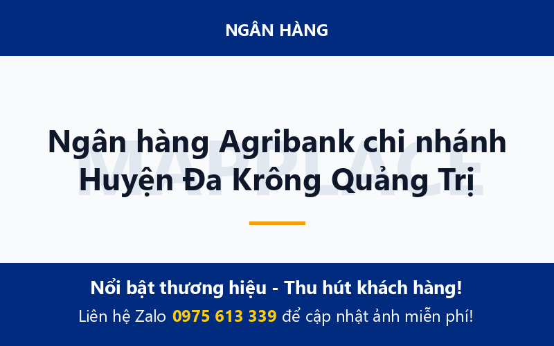 Ngân hàng Agribank chi nhánh Huyện Đa Krông Quảng Trị