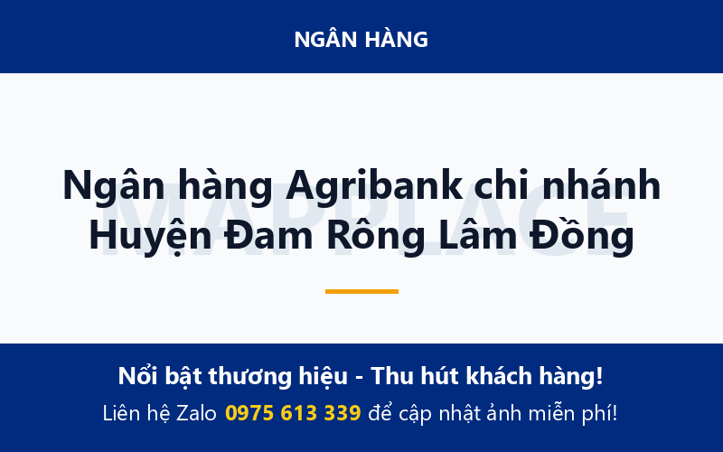 Ngân hàng Agribank chi nhánh Huyện Đam Rông Lâm Đồng