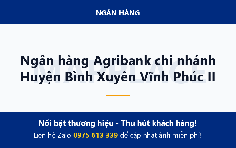 Ngân hàng Agribank chi nhánh Huyện Bình Xuyên Vĩnh Phúc II