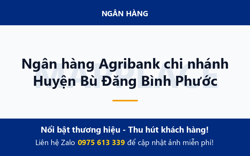 Ngân hàng Agribank chi nhánh Huyện Bù Đăng Bình Phước