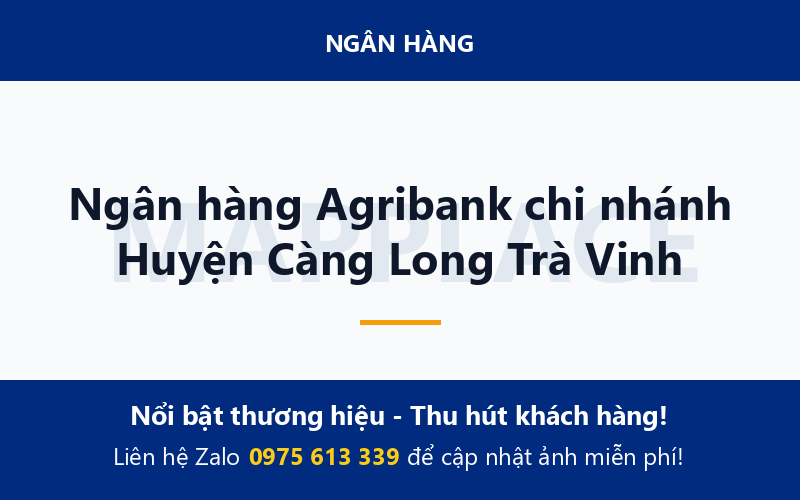 Ngân hàng Agribank chi nhánh Huyện Càng Long Trà Vinh
