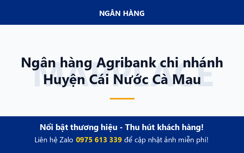 Ngân hàng Agribank chi nhánh Huyện Cái Nước Cà Mau