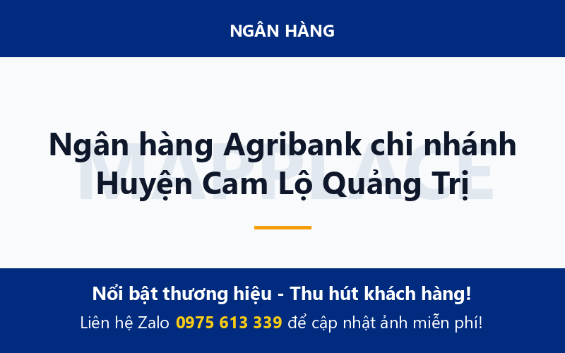 Ngân hàng Agribank chi nhánh Huyện Cam Lộ Quảng Trị