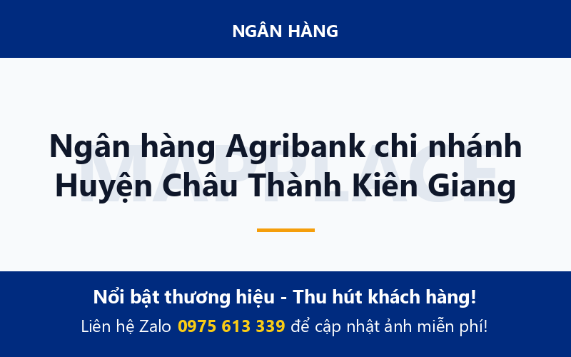 Ngân hàng Agribank chi nhánh Huyện Châu Thành Kiên Giang