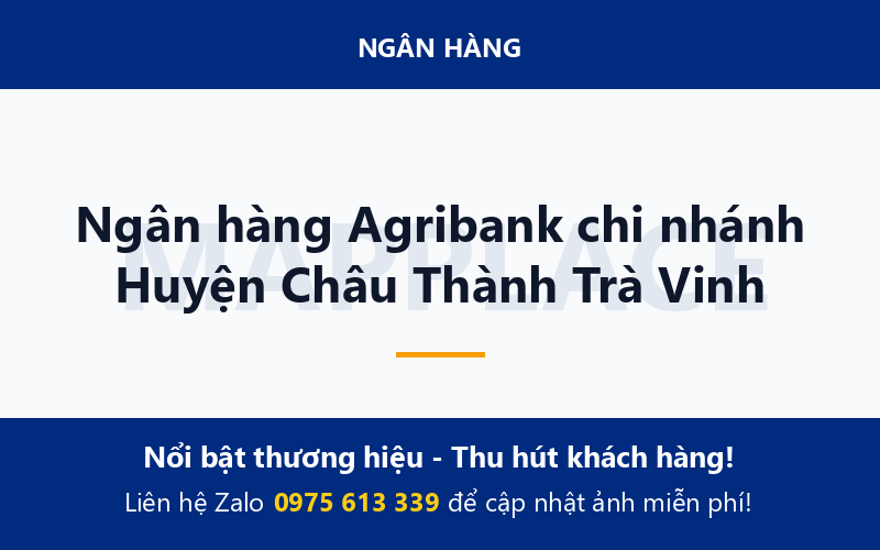 Ngân hàng Agribank chi nhánh Huyện Châu Thành Trà Vinh