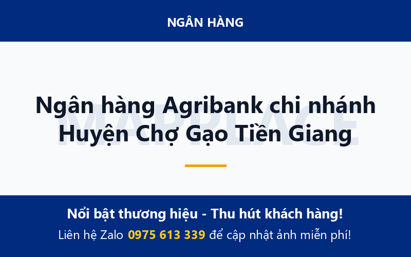 Ngân hàng Agribank chi nhánh Huyện Chợ Gạo Tiền Giang