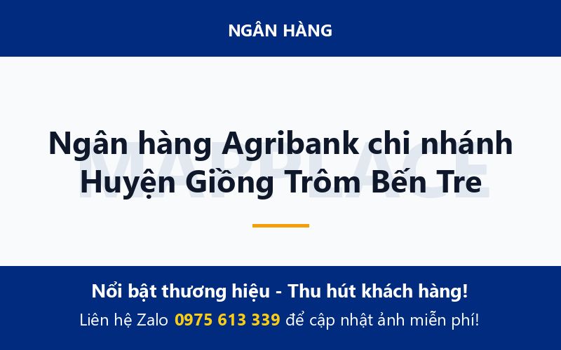 Ngân hàng Agribank chi nhánh Huyện Giồng Trôm Bến Tre