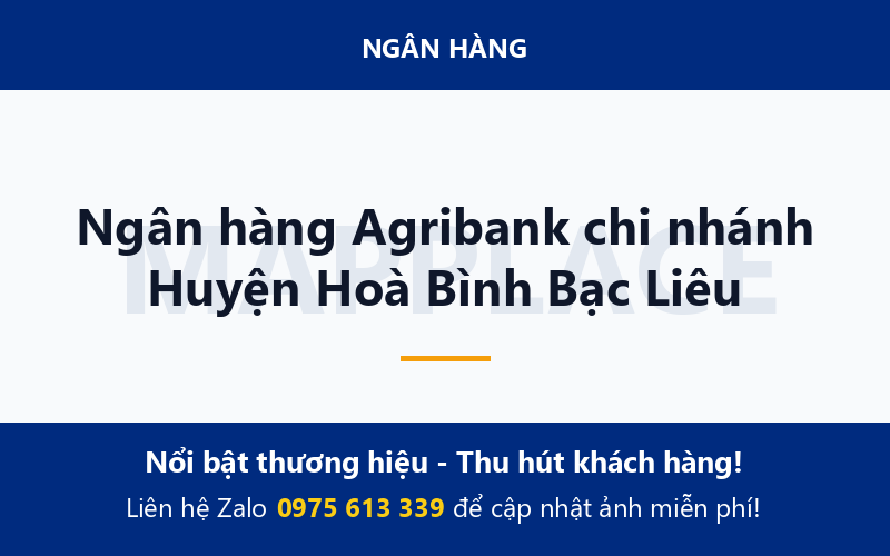 Ngân hàng Agribank chi nhánh Huyện Hoà Bình Bạc Liêu