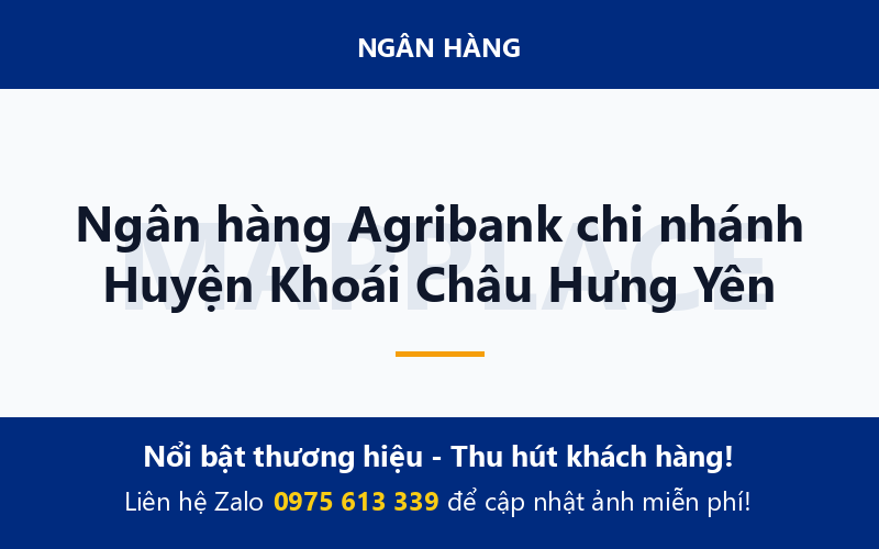 Ngân hàng Agribank chi nhánh Huyện Khoái Châu Hưng Yên