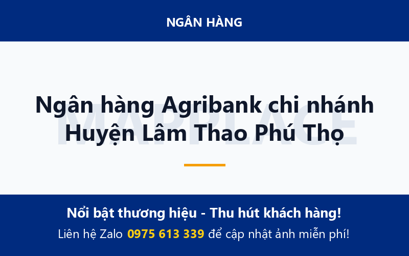 Ngân hàng Agribank chi nhánh Huyện Lâm Thao Phú Thọ