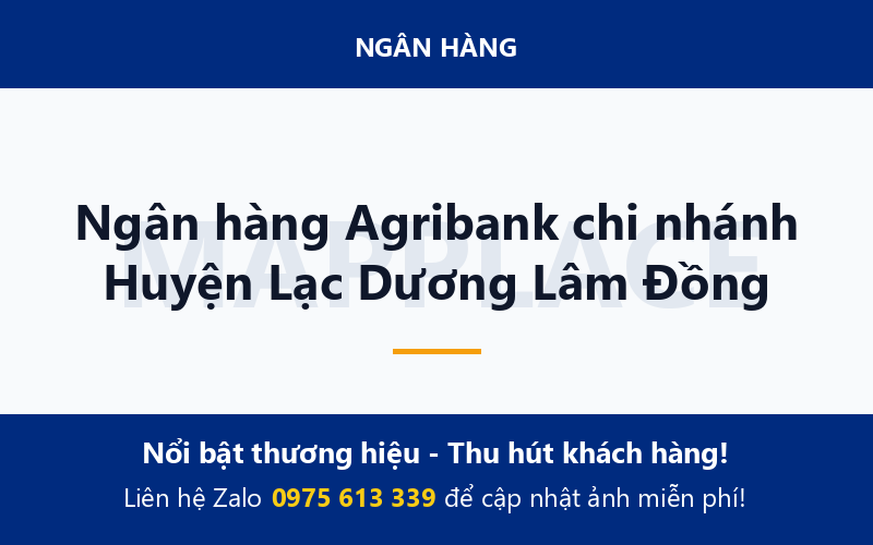 Ngân hàng Agribank chi nhánh Huyện Lạc Dương Lâm Đồng
