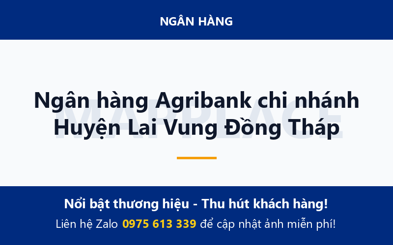 Ngân hàng Agribank chi nhánh Huyện Lai Vung Đồng Tháp