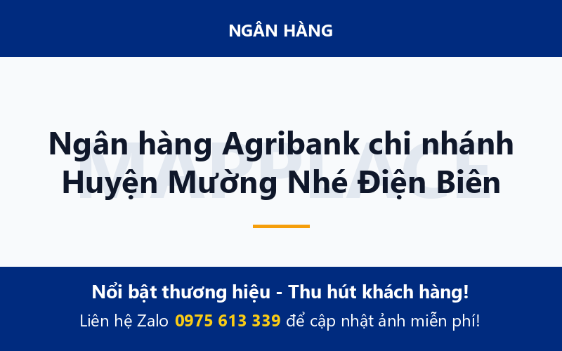 Ngân hàng Agribank chi nhánh Huyện Mường Nhé Điện Biên
