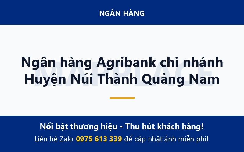 Ngân hàng Agribank chi nhánh Huyện Núi Thành Quảng Nam