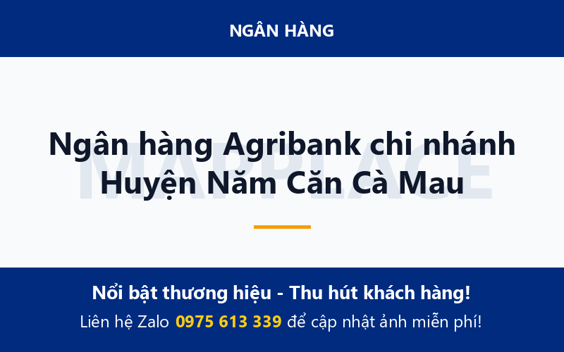 Ngân hàng Agribank chi nhánh Huyện Năm Căn Cà Mau