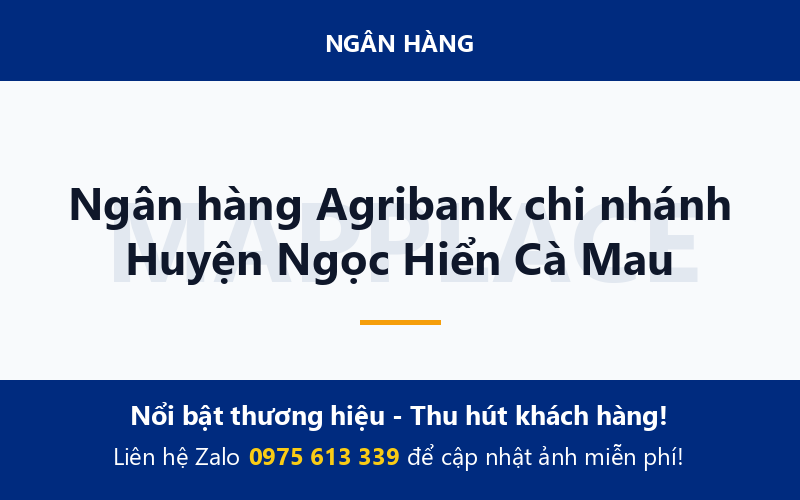 Ngân hàng Agribank chi nhánh Huyện Ngọc Hiển Cà Mau