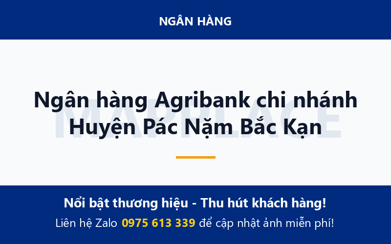 Ngân hàng Agribank chi nhánh Huyện Pác Nặm Bắc Kạn