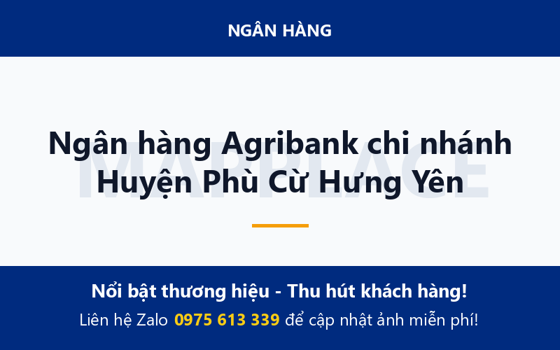 Ngân hàng Agribank chi nhánh Huyện Phù Cừ Hưng Yên