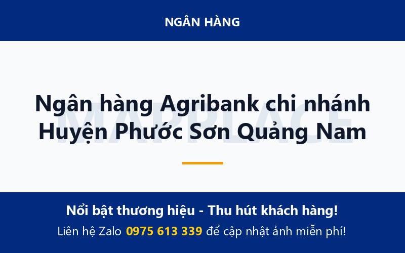 Ngân hàng Agribank chi nhánh Huyện Phước Sơn Quảng Nam