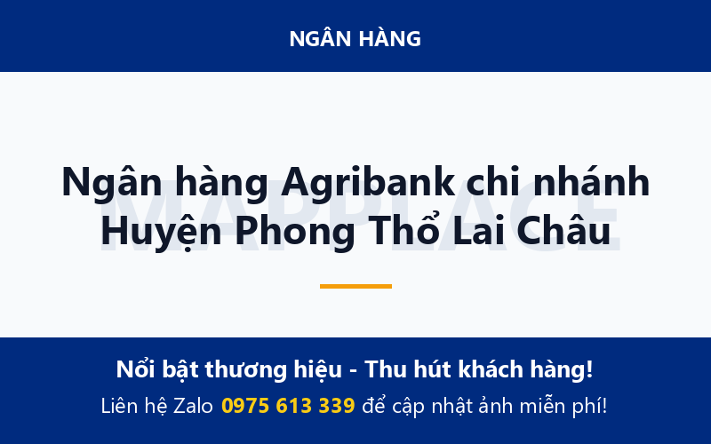 Ngân hàng Agribank chi nhánh Huyện Phong Thổ Lai Châu