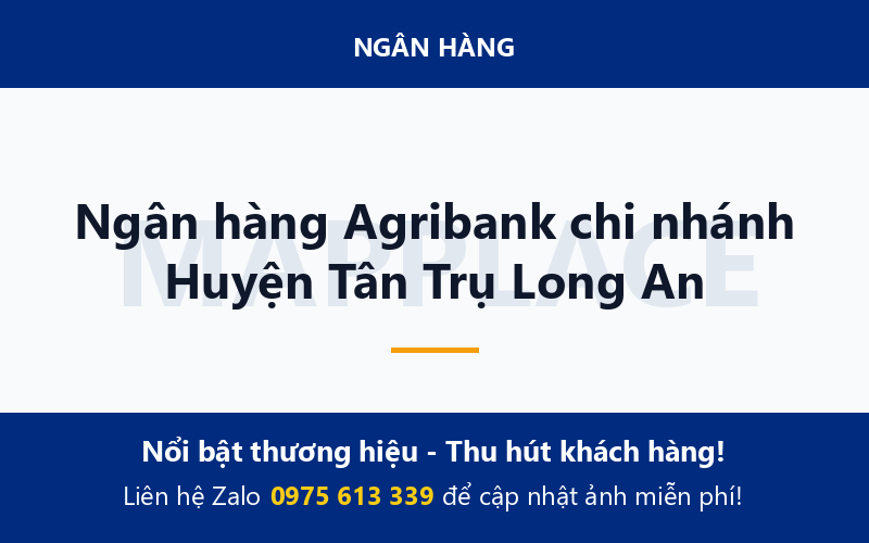 Ngân hàng Agribank chi nhánh Huyện Tân Trụ Long An