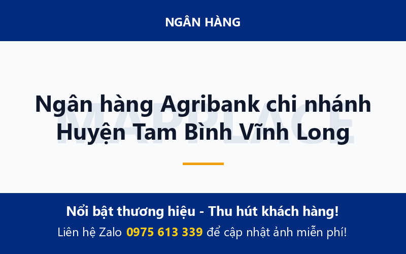 Ngân hàng Agribank chi nhánh Huyện Tam Bình Vĩnh Long
