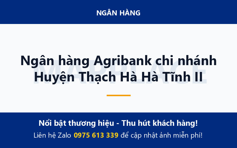 Ngân hàng Agribank chi nhánh Huyện Thạch Hà Hà Tĩnh II