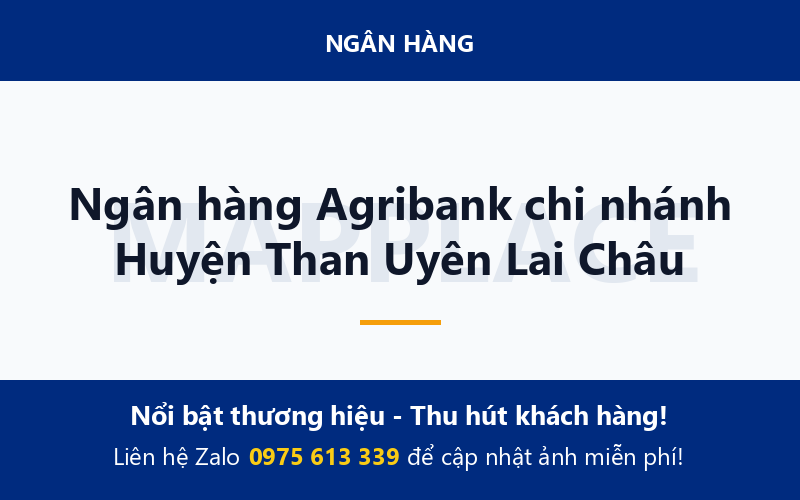Ngân hàng Agribank chi nhánh Huyện Than Uyên Lai Châu